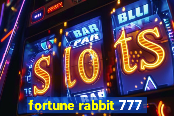 fortune rabbit 777